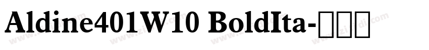 Aldine401W10 BoldIta字体转换